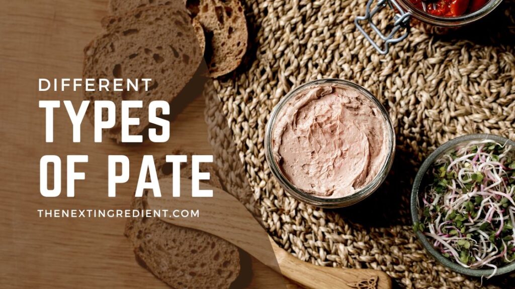 11 Different Types Of Pate For Delicious Meals